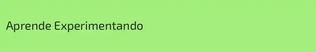 Aprende Experimentando